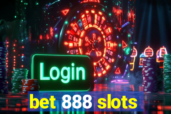 bet 888 slots